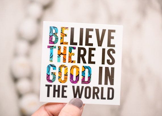 "Be The Good" Motivational Bumper Sticker - 5 Inch Waterproof Vinyl Decal