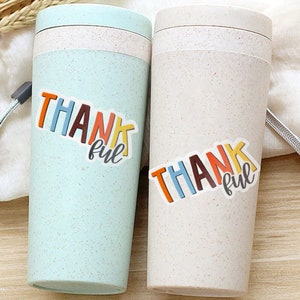 Thankful Sticker: Waterproof Vinyl Die Cut Decal