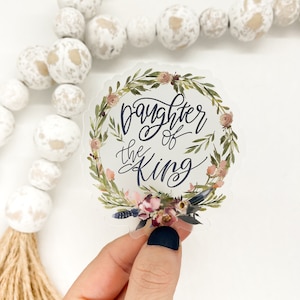 Daughter of the king religious floral wreath die cut clear sticker great girly gift