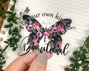 Be Your Own Kind Of Beautiful Sticker, Car Decals For Women, Butterfly Decal, Clear Stickers, Laptop Decal, Vision Board Sticker,Girly Label