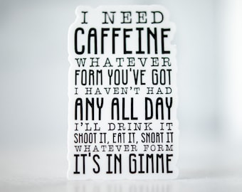 I Need Caffeine Sticker, Coffee Lover Label, Coffee Sticker, Water Bottle Sticker, Office Desk Decal, Laptop Sticker, Coffee Addict Gift