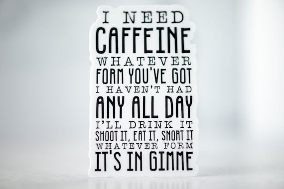 I Need Caffeine Sticker, Coffee Lover Label, Coffee Sticker, Water Bottle Sticker, Office Desk Decal, Laptop Sticker, Coffee Addict Gift