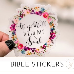 It Is Well With My Soul Sticker, Bible Journaling Sticker, Die Cut Label, Floral Decal Aesthetic Sticker, Christian Decal, Wellness Sticker