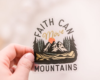 Waterproof faith can move mountains die cut sticker for laptops water bottles and notebooks