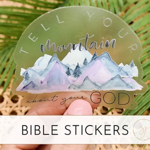 Christian Stickers, Fall Vinyl Sticker, Scripture Stickers, Tell Your Mountain About Your God Label, Clear Sticker, Christian Faith Stickers