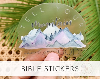 Christian Stickers, Fall Vinyl Sticker, Scripture Stickers, Tell Your Mountain About Your God Label, Clear Sticker, Christian Faith Stickers