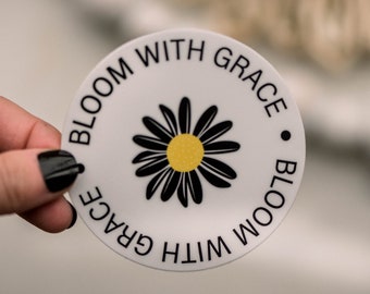 Bloom With Grace Vinyl Decal, Motivating Sticker, Positive Planner Stickers, Bumper Sticker, Waterproof Decal, Water Bottle Decal, Kindle