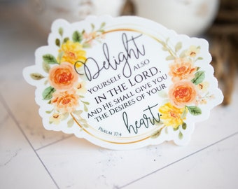 Psalm 37:4 Delight Yourself In The Lord Christian Sticker, Bible Verse Sticker, Journal Sticker, He Works All Things, Faith Decal, Religious