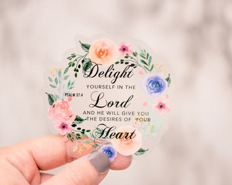 Delight Yourself In The Lord, Faith Sticker, Christian Sticker, Bible Verse Quotes, Die Cut Sticker, Religious Sticker