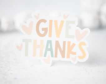 Give Thanks Sticker, Thanksgiving Sticker, Hearts Decal, Vinyl Sticker, Inspirational Label, Car Decal, Water Bottle Sticker, Motivational