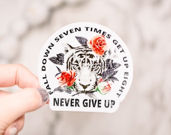 White Tiger Sticker, Social Worker Label, Never Give Up Decal, Fall Down Get Up Label, Mental Health Decal, Laptop Sticker, Encouraging