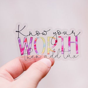 Know Your Worth Then Add Tax Sticker, Self Love Label, Girl Power Sticker, Feminist Label, Laptop Decal, Empowering Label, Mirror Decal