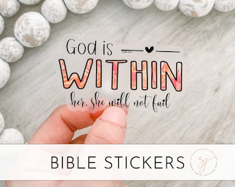 God Is Within Her Sticker, She Will Not Fail Sticker, Clear Vinyl Decal, Laptop Decal, Tumbler Sticker, Religious Sticker, Christian Sticker