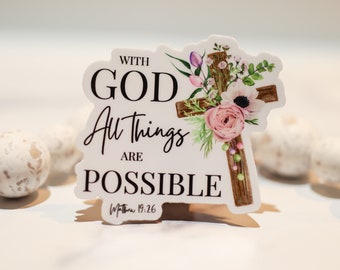 With God All Things Are Possible, Church Sticker, Religious Decal, Christian Label, Faith Sticker, Journaling Sticker, Floral Cross Sticker