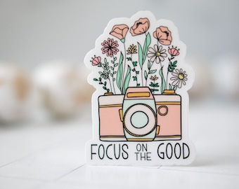 Focus On The Good Camera, Empowerment Label, Vinyl Sticker, Water Bottle Decal, Motivational Sticker