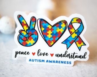 Autism Awareness Sticker, Peace Love Understand, Vibrant Sticker, Bright Decal, Bumper Sticker, Waterproof Label, Neurodiversity Sticker
