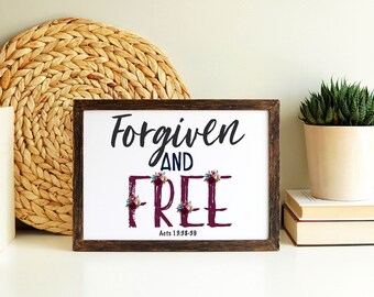 Forgiven And Free Print, Christian Print, Bible Verse Print, Scripture Print, Motivational Print, Inspirational Quote Poster, New Home Gift