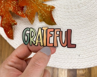 Grateful Sticker, Teacher Appreciation Gift, Christian Decal, Clear Vinyl Decal, Religious Quote Sticker, Waterproof Sticker,Die Cut Sticker