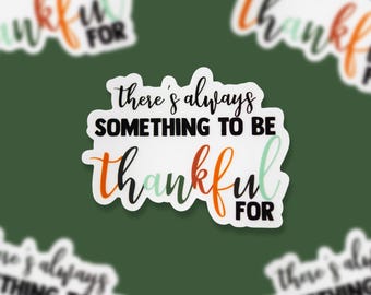 Thankful Die Cut Sticker: Waterproof Thanksgiving Laptop Decal