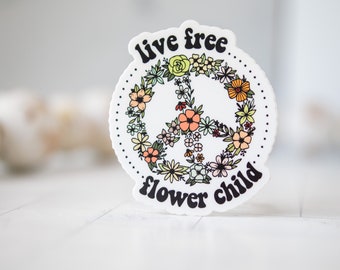 Live Free Flower Child Sticker, Floral Decal, Botanical Sticker, Vinyl Sticker, Water Bottle Decal, Nature Child Sticker, Round Vinyl Decal