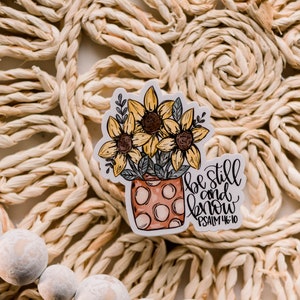 Sticker Be Still And Know, Sticker tournesol, vinyle autocollant, sticker verset de la Bible, sticker écriture sainte, sticker floral, étiquette tournesol,