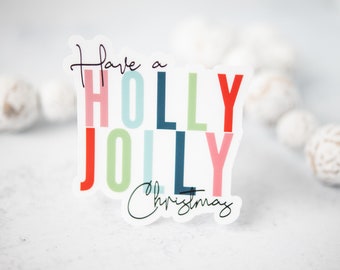 Christmas Sticker, Have A Holly Jolly Christmas, Vinyl Decal, Advent Gift, Laptop Sticker, Stocking Stuffer, Christmas Journaling, Santa