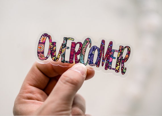 Overcomer Sticker: Inspirational Clear Vinyl Decal