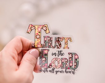 Trust In The Lord Sticker, Christian Vinyl Decal, Clear Floral Decal, Scripture Sticker, Religious Gift, Water Bottle Sticker, Die Cut Decal