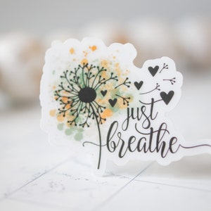 Just Breathe Sticker, Vinyl Stickers, Water Bottle Sticker, Take It Easy Decal, Calm Yourself Sticker, Empowerment Decal, Waterproof Sticker