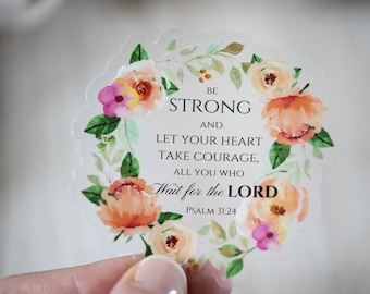 Christian Sticker, Bible Verse Sticker, Wait For The Lord, Psalm 31 24, Journal Sticker, Faith Sticker, Wait On God Decal, Religious Decal