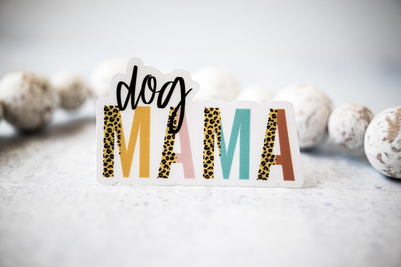 Dog Mama Sticker, Dog Mom Car Decal, Dog Owner Sticker, Dog Mom Sticker, Dog Lover Label, Clear Vinyl Sticker, Laptop Labels, Waterproof image 3