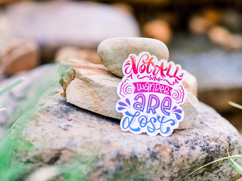 Sticker « Not All Who Wander Are Lost » : Sticker vinyle imperméable image 6