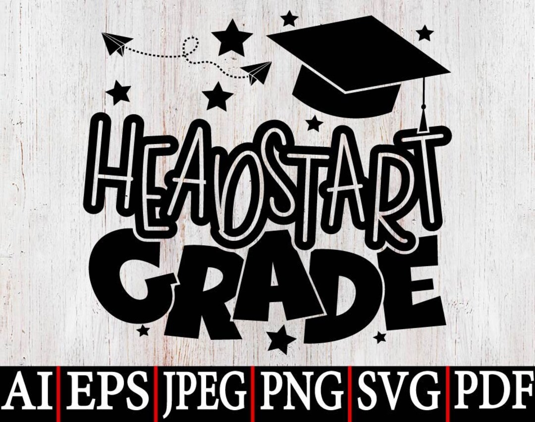 Headstart Grad SVG Png, Headstart Graduation Shirt Svg, 2023 Graduation