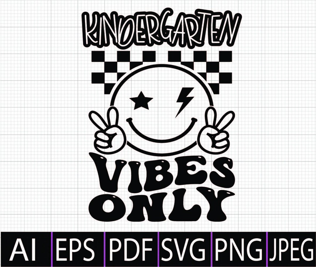 Kindergarten Vibes Only SVG Png,kindergarten Shirt SVG, Funny Gift for ...
