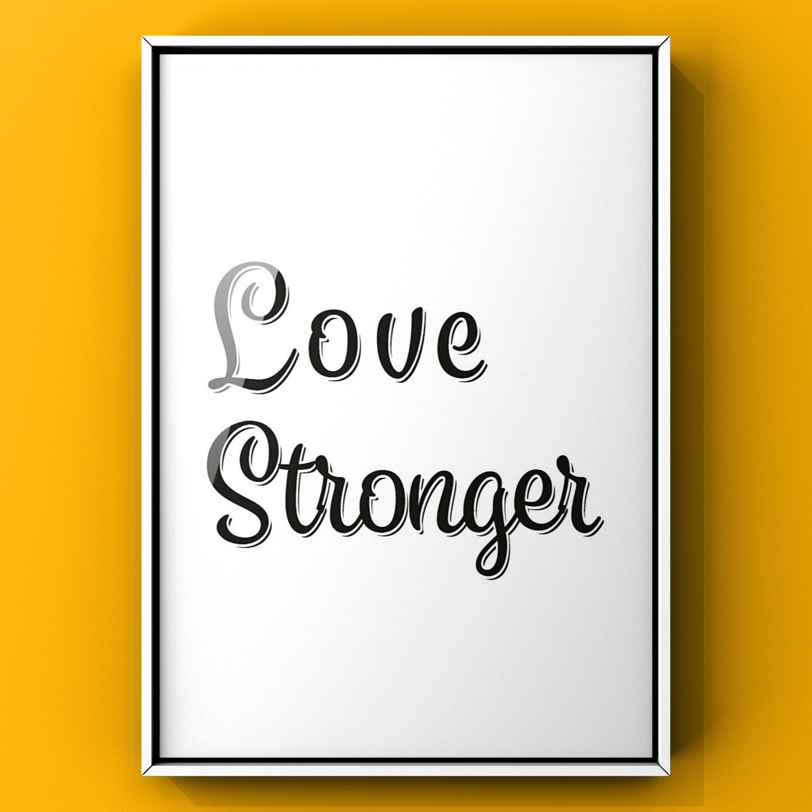 Love Stronger Print Inspirational Romantic Quote Wall Art Etsy
