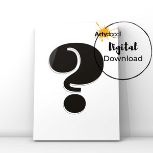 Question Mark DIGITAL DOWNLOAD FILE - Punctuation Mark Office Wall Art -  Black And White Poster Art Printable