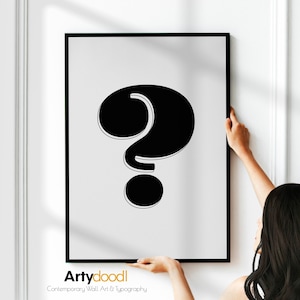 Question Mark Print, Punctuation Mark Sign Poster, Black and White Wall Art Print, Home And Office Decor | PRINTED WITH FRAME Options