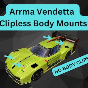 ARRMA Vendetta Clipless Body Mounts
