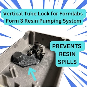 Formlabs Form 3 Resin Pump Vertical Tube Lock