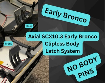 Axial SCX10.3 Early Bronco Clipless Body Latch System