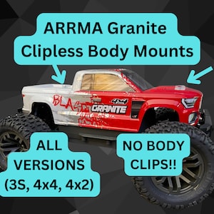 May include: A red and white ARRMA Granite remote control truck with large black tires. The text "ARRMA Granite Clipless Body Mounts" is displayed above the truck. Additional text includes "ALL VERSIONS (3S, 4x4, 4x2)" and "NO BODY CLIPS!!".