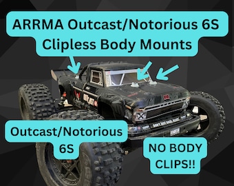 ARRMA Outcast/Notorious 6S Clipless Body Mounts