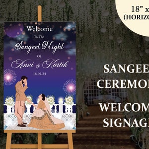 May include: A horizontal welcome sign on an easel, 18" x 24", for a Sangeet ceremony. The sign features a couple, fireworks, and text that reads "Welcome to The Sangeet Night Of Anvi & Kartik 18.02.24".