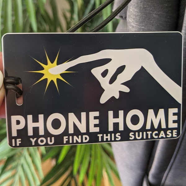 Funny Luggage Tag - Phone Home if you find this suitcase, Personalized luggage tag, ET alien gift, Gift for MOVIE LOVER, Funny Gift for Dad