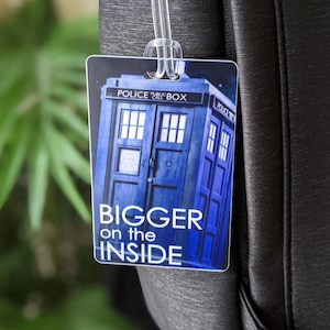 Bigger on the Inside Personalized LUGGAGE TAG, Dr. Who Custom Bag Tag, Whovian Luggage Tag, Tardis Doctor Who Badge, Funny Gift for Dad