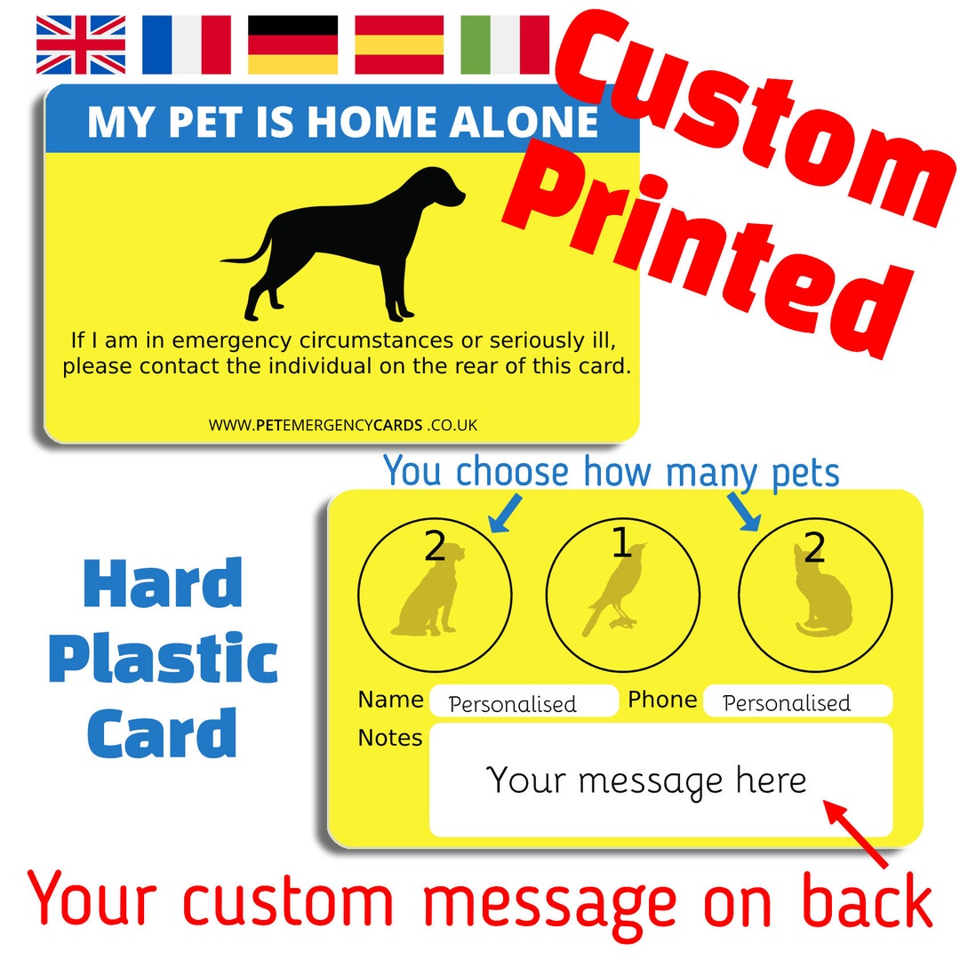 CUSTOM PRINTED Card Pet Is Home Alone Emergency Card Hard PVC Dog Cat ...