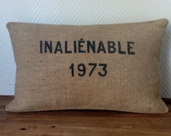 Cushion cover "INALIENABLE" in burlap and cotton, real recycled miller bag, RARE! 30X50cm