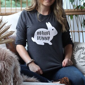 Bunny Mama Shirt || Bunny Mom Shirt || Mommy Shirt || Mama T-Shirt || Long Sleeve Tee