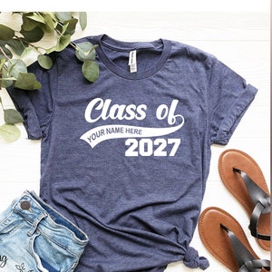 Graduation Class of Personalized T-Shirt, Class Of 2027, Graduation T Shirts, School Shirts, Fun Tees, T Shirts for Women, T Shirts for Men