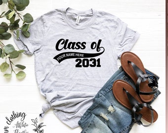 Graduation Class of Personalized T-Shirt, Class Of 2031, Graduation T Shirts, School Shirts, Fun Tees, T Shirts for Women, T Shirts for Men